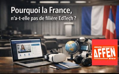 Pourquoi la France, n’a-t-elle pas de filière EdTech ?