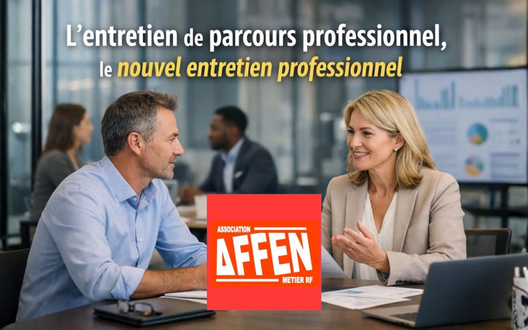 L’entretien professionnel devient l’entretien de parcours professionnel